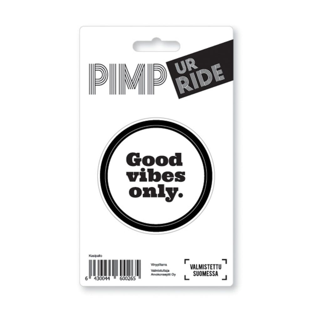 Tarra Pimp Ur Ride Good Vibes Only