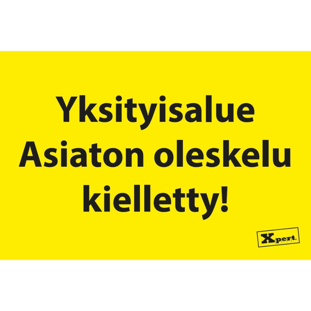 Varoituskyltti "Yksityisalue"